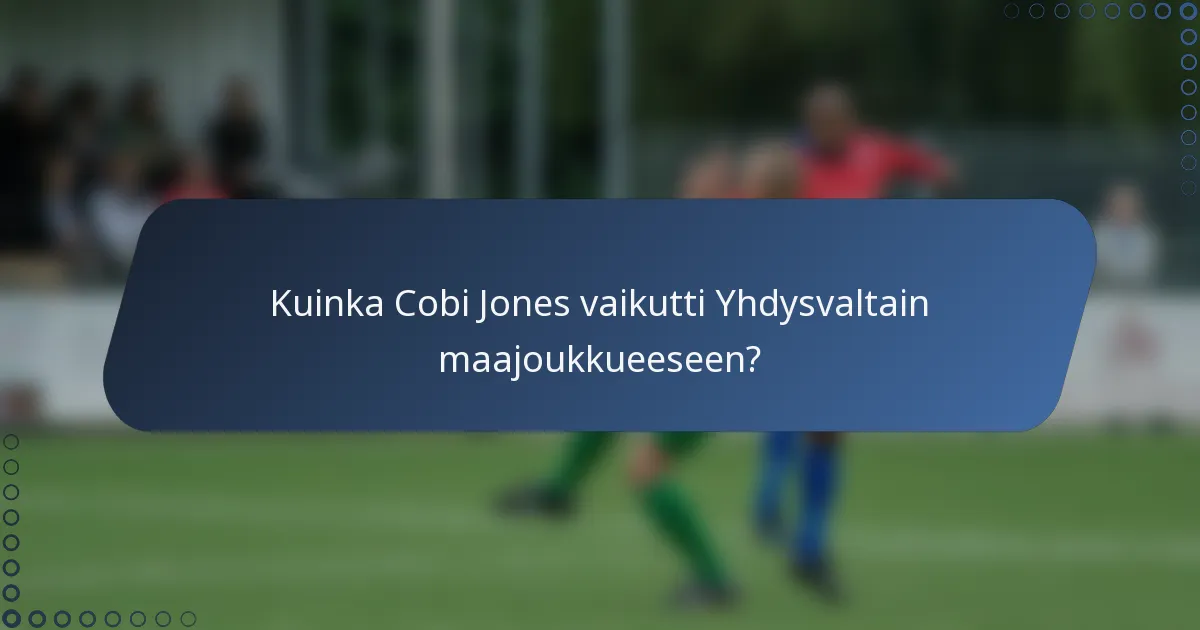Kuinka Cobi Jones vaikutti Yhdysvaltain maajoukkueeseen?