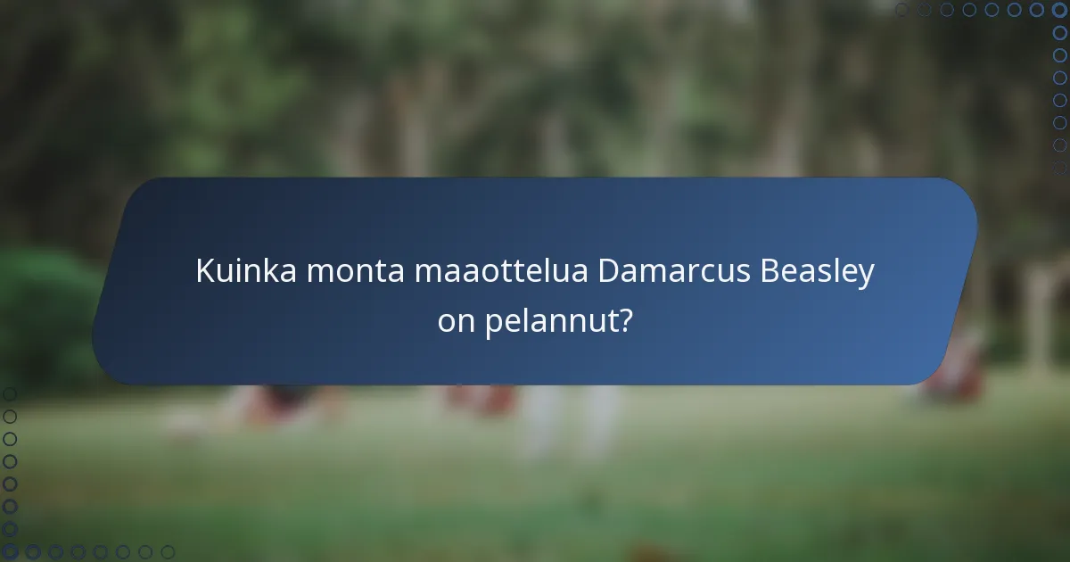 Kuinka monta maaottelua Damarcus Beasley on pelannut?